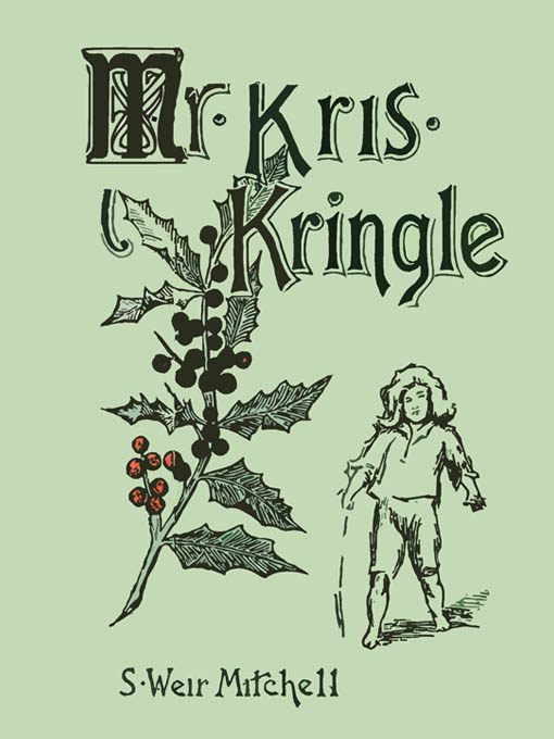 Title details for Mr. Kris Kringle by S. Weir Mitchell - Available